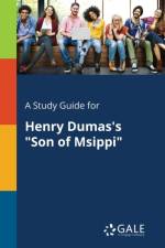 Study Guide for Henry Dumas's Son of Msippi af Cengage Learning Gale