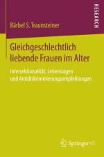 Gleichgeschlechtlich Liebende Frauen Im Alter af Barbel S Traunsteiner