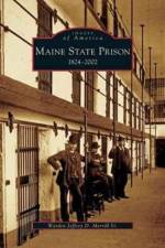 Maine State Prison af Jeffrey D
