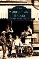Amherst and Hadley, Massachusetts af Daniel Lombardo