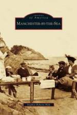 Manchester-By-The-Sea af Stephen Roberts Holt