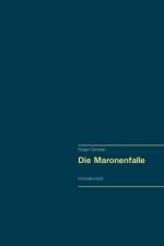 Die Maronenfalle af Rüdiger Schneider