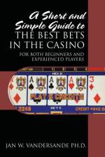 Short and Simple Guide to the Best Bets in the Casino af Jan W