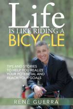 Life is Like Riding a Bicycle af Rene Guerra