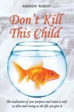Don't Kill This Child af Andrew Robert