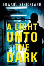 Light Unto The Dark af Edward Strickland