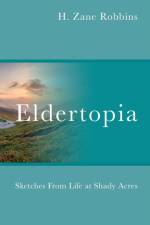 Eldertopia af H Zane Robbins