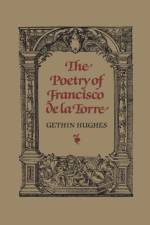 The Poetry of Francisco de la Torre af John Gethin Hughes