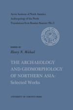 The Archaeology and Geomorphology of Northern Asia