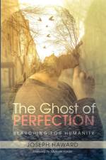 Ghost of Perfection af Joseph Haward