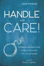 Handle With Care! af Julian Kennedy