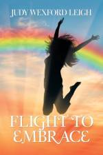 Flight to Embrace af Judy Wexford Leigh