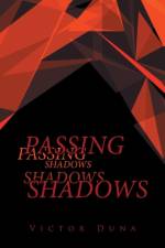 Passing Shadows af Victor Duna