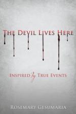 Devil Lives Here af Rosemary Gesumaria