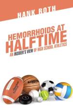 Hemorrhoids at Halftime af Hank Roth