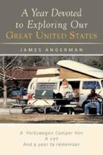 Year Devoted to Exploring Our Great United States af James Angerman