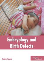 Embryology and Birth Defects