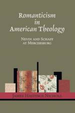 Romanticism in American Theology af James Hastings Nichols