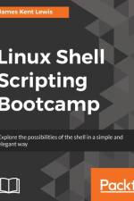 Linux Shell Scripting Bootcamp af Kent Lewis James