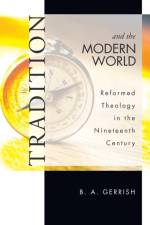 Tradition and the Modern World af B a Gerrish