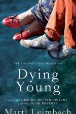 Dying Young af Marti Leimbach