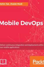 Mobile DevOps af Jhalak Modi