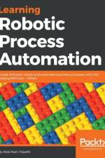 Learning Robotic Process Automation af Alok Mani Tripathi