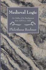 Medieval Logic af Philotheus Boehner