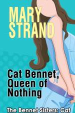 Cat Bennet, Queen of Nothing af Mary Strand