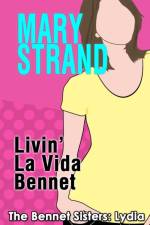 Livin' La Vida Bennet af Mary Strand
