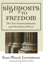 Signposts to Freedom af Jan M Lochman