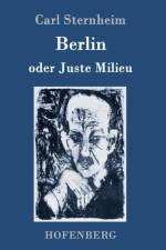 Berlin oder Juste Milieu