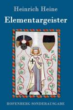 Elementargeister af Heinrich Heine