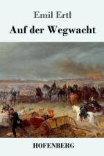 Auf der Wegwacht af Emil Ertl