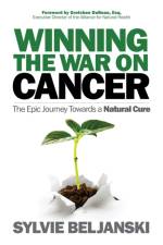 Winning the War on Cancer af Sylvie Beljanski