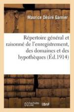 Repertoire General Et Raisonne de l'Enregistrement, Des Domaines Et Des Hypotheques af Maurice Desire Garnier