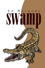 Swamp af Ed Merwede