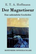 Der Magnetiseur af E T a Hoffmann