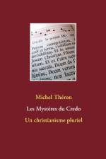 Les Mysteres du Credo af Michel Théron