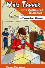 Whiz Tanner and the Vanishing Diamond af Fred Rexroad