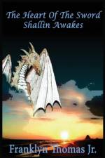 The Heart Of The Sword af Franklyn Thomas Jr