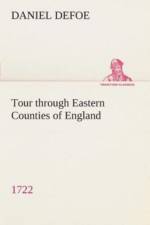 Tour through Eastern Counties of England, 1722 af Daniel Defoe