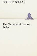 Narrative of Gordon Sellar Who Emigrated to Canada in 1825 af Gordon Sellar