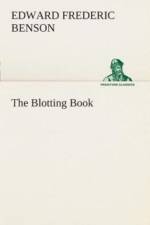 Blotting Book af E F (Edward Frederic) Benson