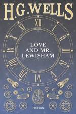 Love and Mr. Lewisham af H G Wells