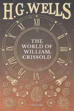 The World of William Crissold af H G Wells