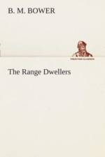 Range Dwellers af B M Bower