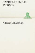 Dixie School Girl af Gabrielle E (Gabrielle Emilie) Jackson