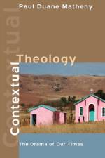 Contextual Theology af Paul Duane Matheny