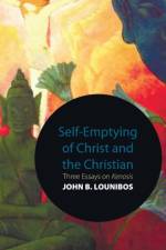 Self-Emptying of Christ and the Christian af John B Lounibos